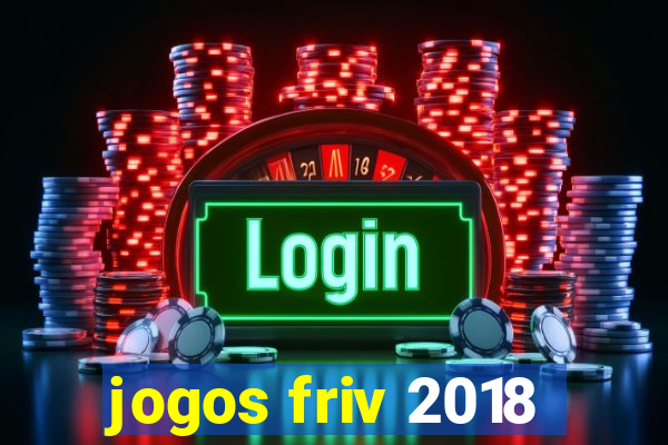jogos friv 2018